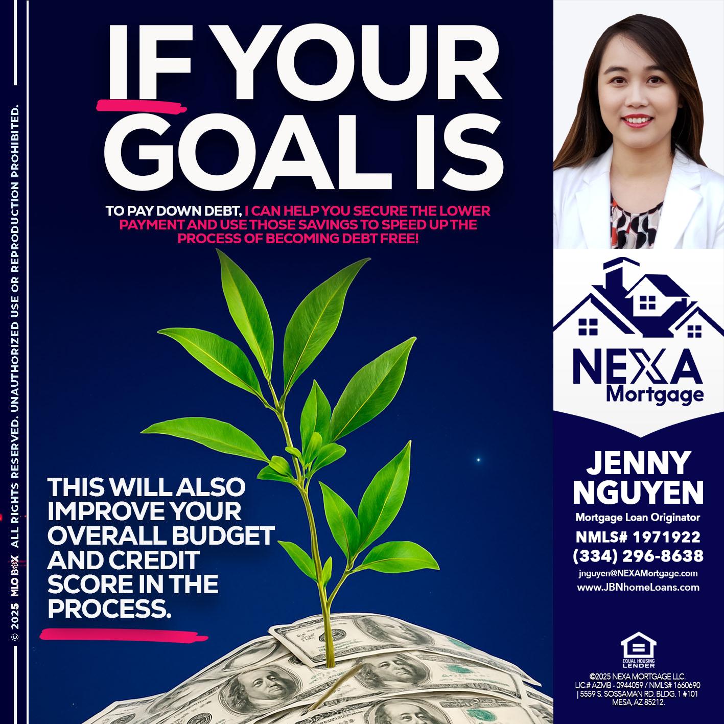 if your goal is - Jenny Nguyen -Mortgage Loan Originator