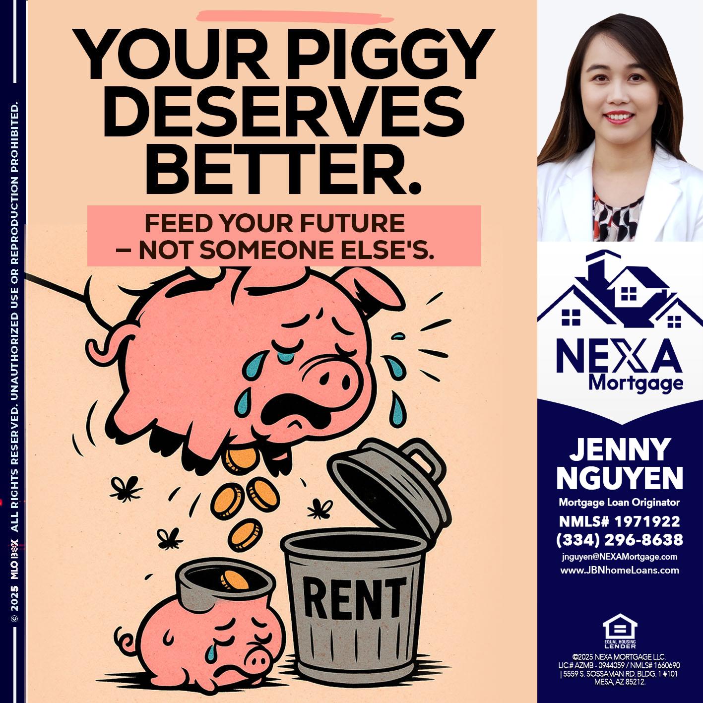 YOUR PIGGY - Jenny Nguyen -Mortgage Loan Originator