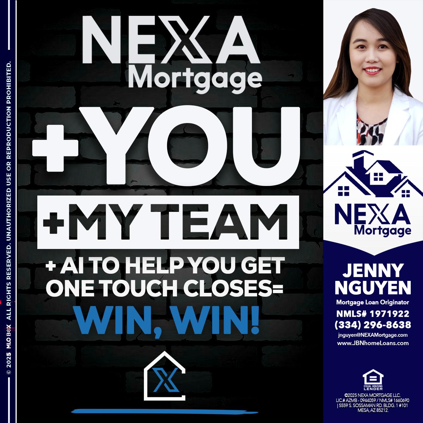 NEXA + YOU + MY TEAM - Jenny Nguyen -Mortgage Loan Originator