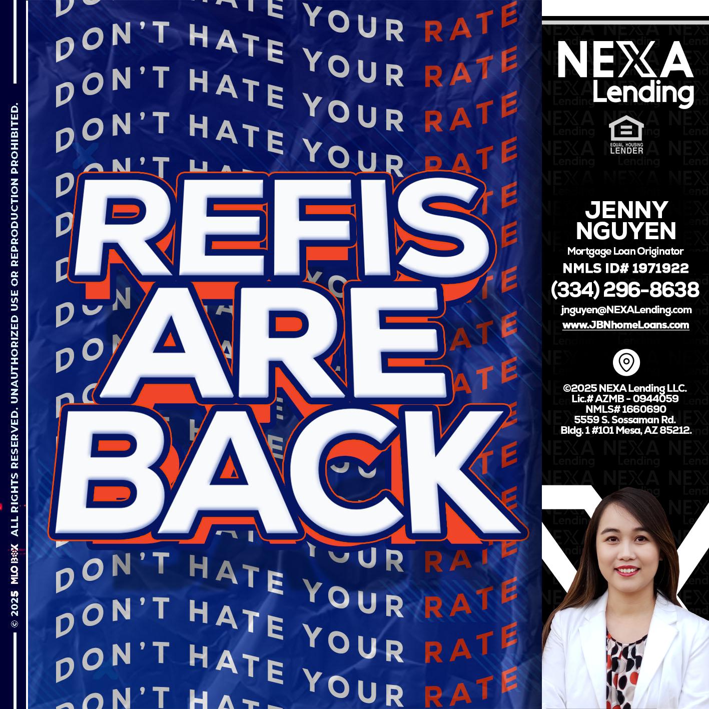 refis are back - Jenny Nguyen -Mortgage Loan Originator