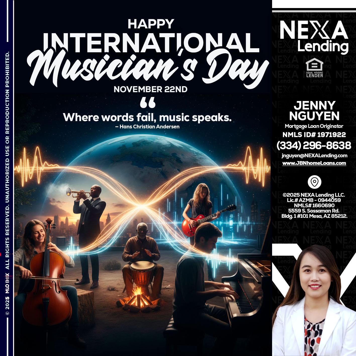 HAPPY INTERNATIONAL MUSICIAN'S DAY - Jenny Nguyen -Mortgage Loan Originator