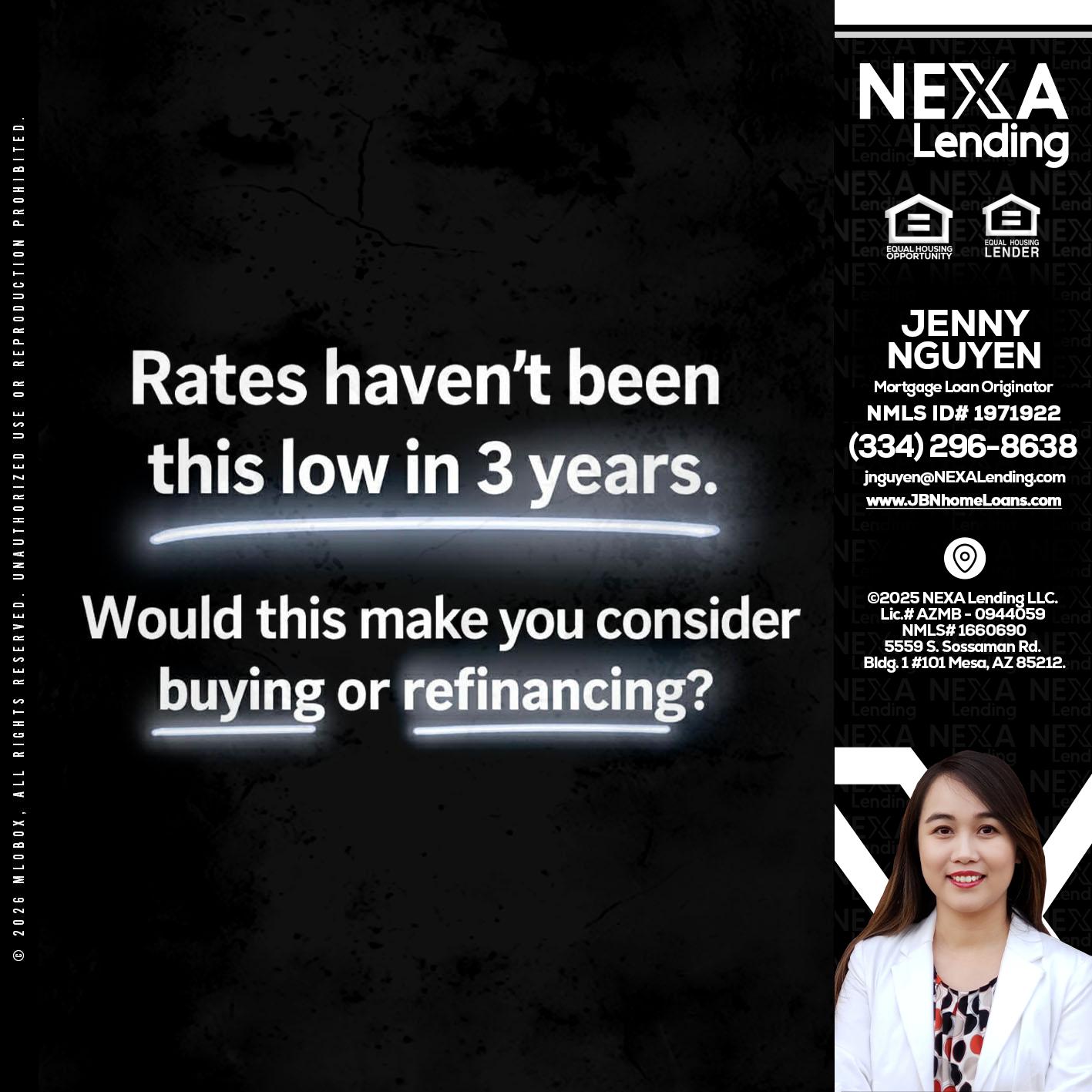 RATES HAVEN'T - Jenny Nguyen -Mortgage Loan Originator