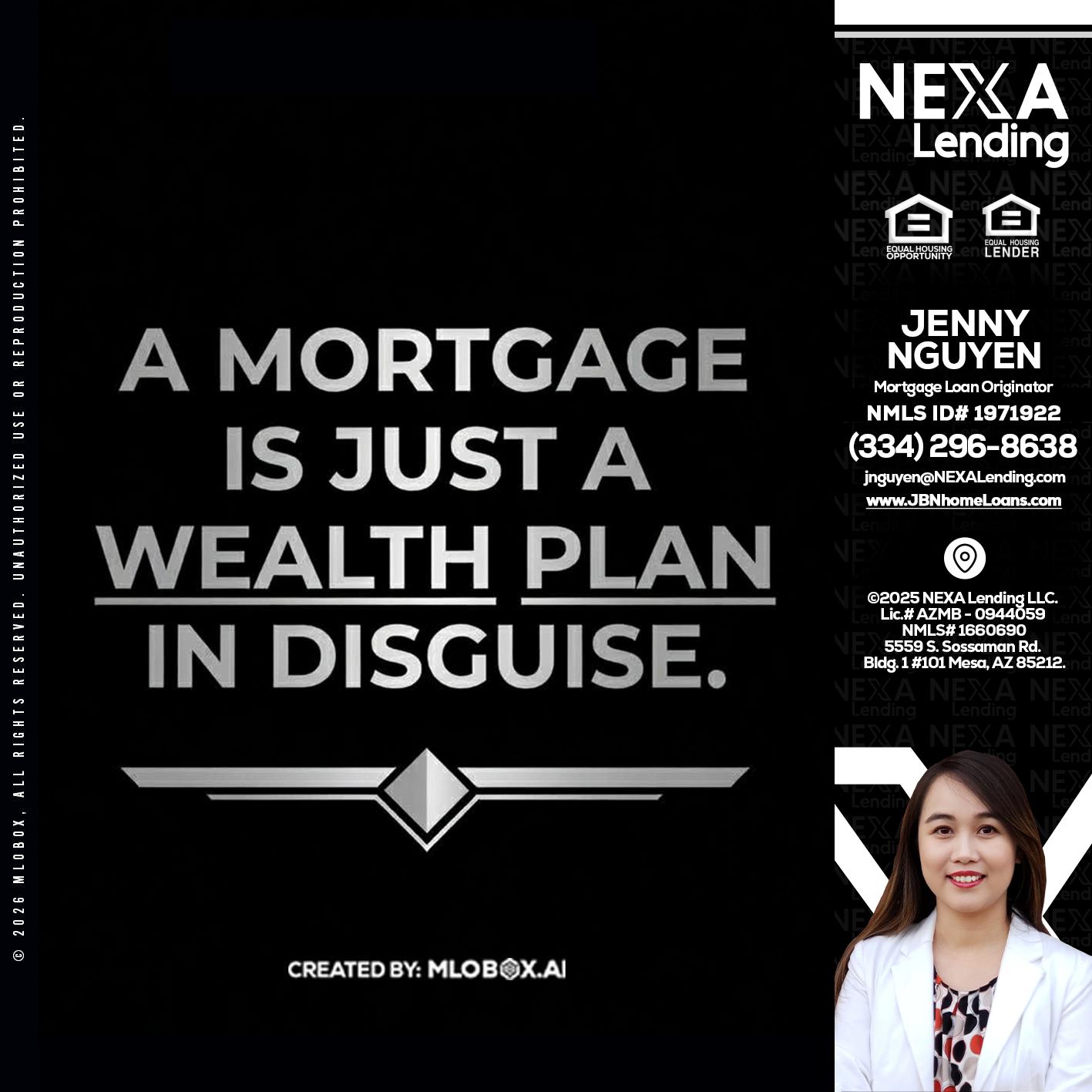a mortgage is just - Jenny Nguyen -Mortgage Loan Originator