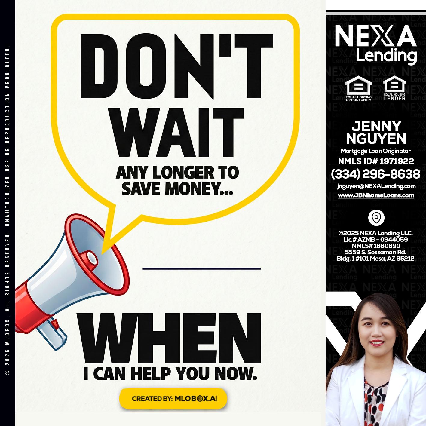 DONT WAIT - Jenny Nguyen -Mortgage Loan Originator