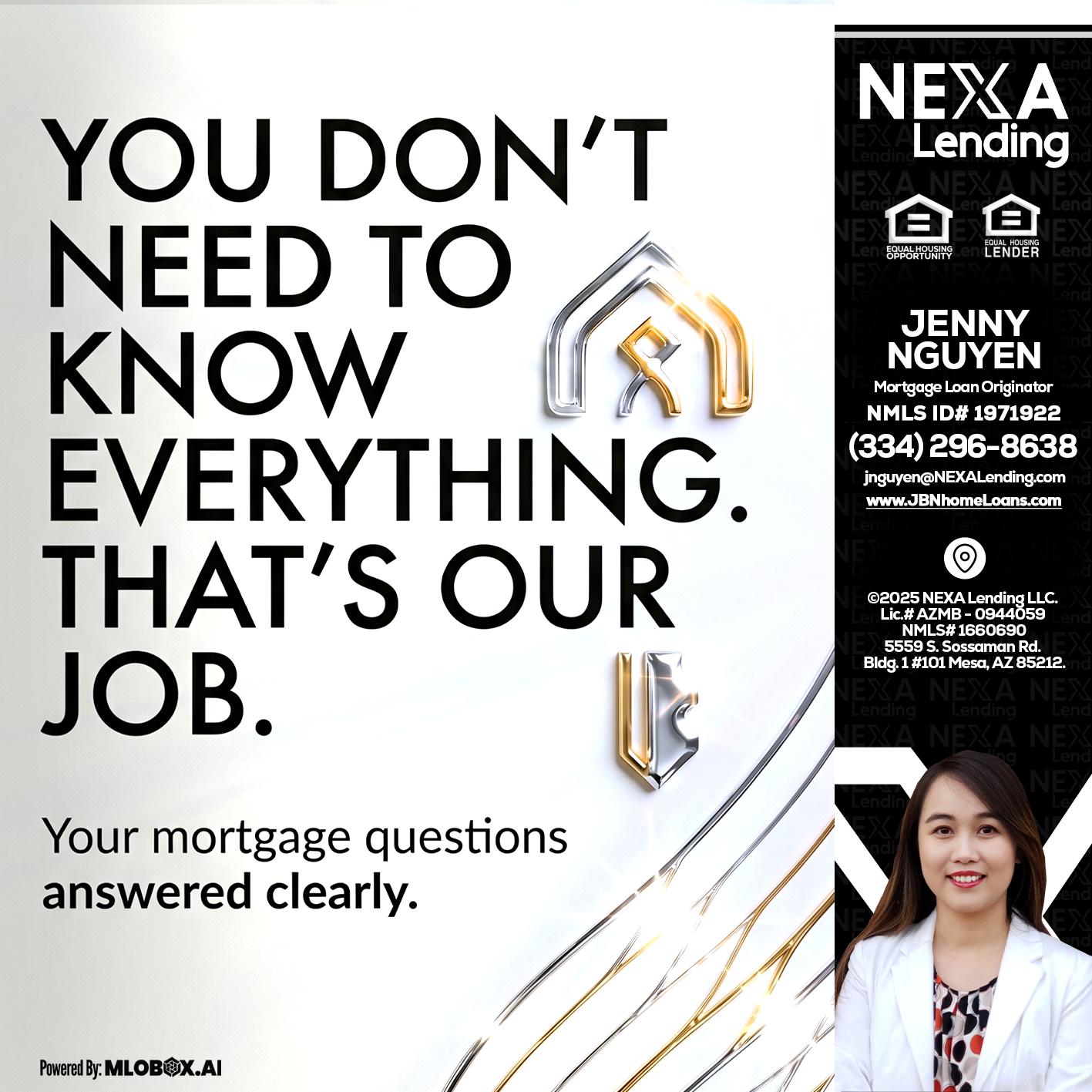 THAT IS OUR JOB - Jenny Nguyen -Mortgage Loan Originator