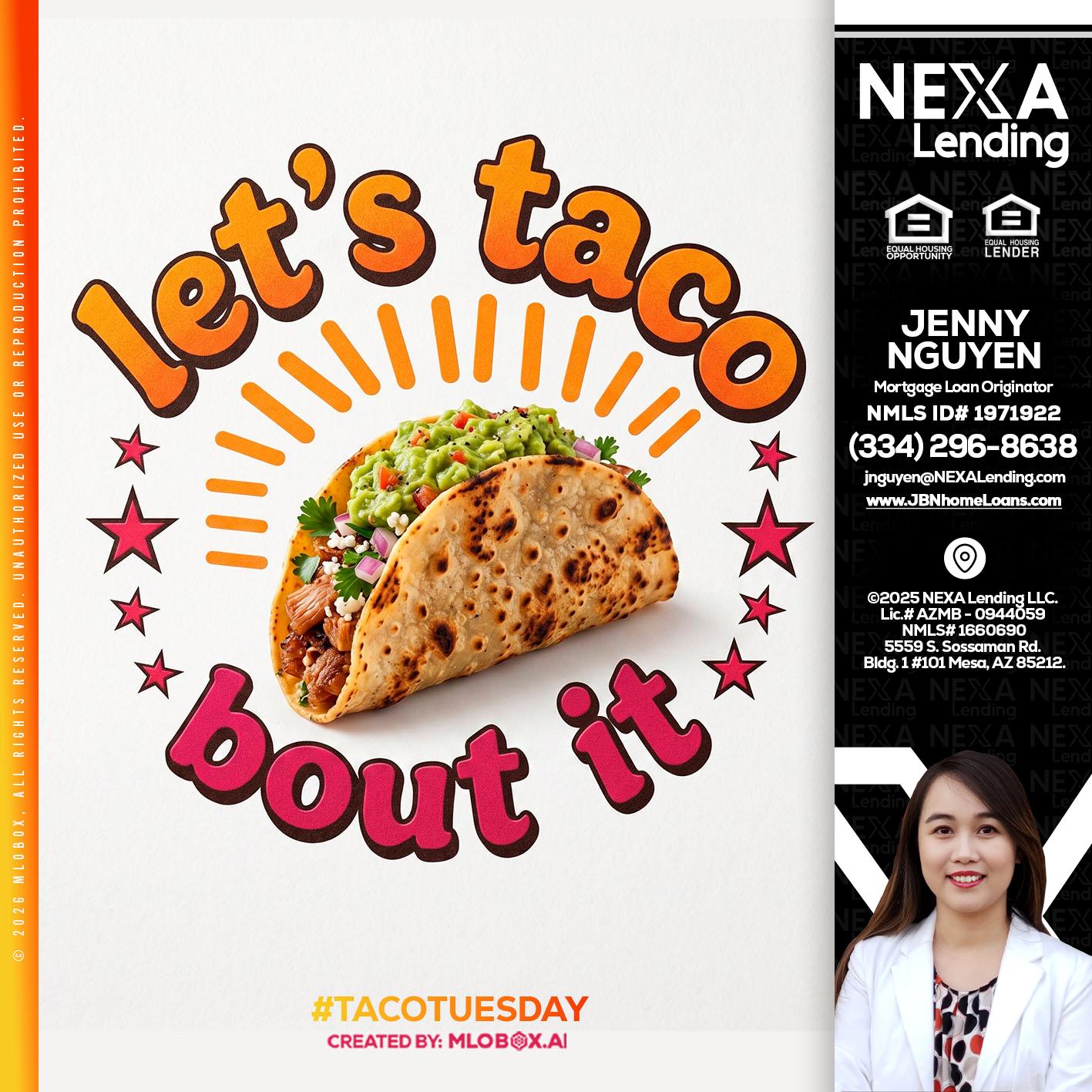 lets taco bout it - Jenny Nguyen -Mortgage Loan Originator