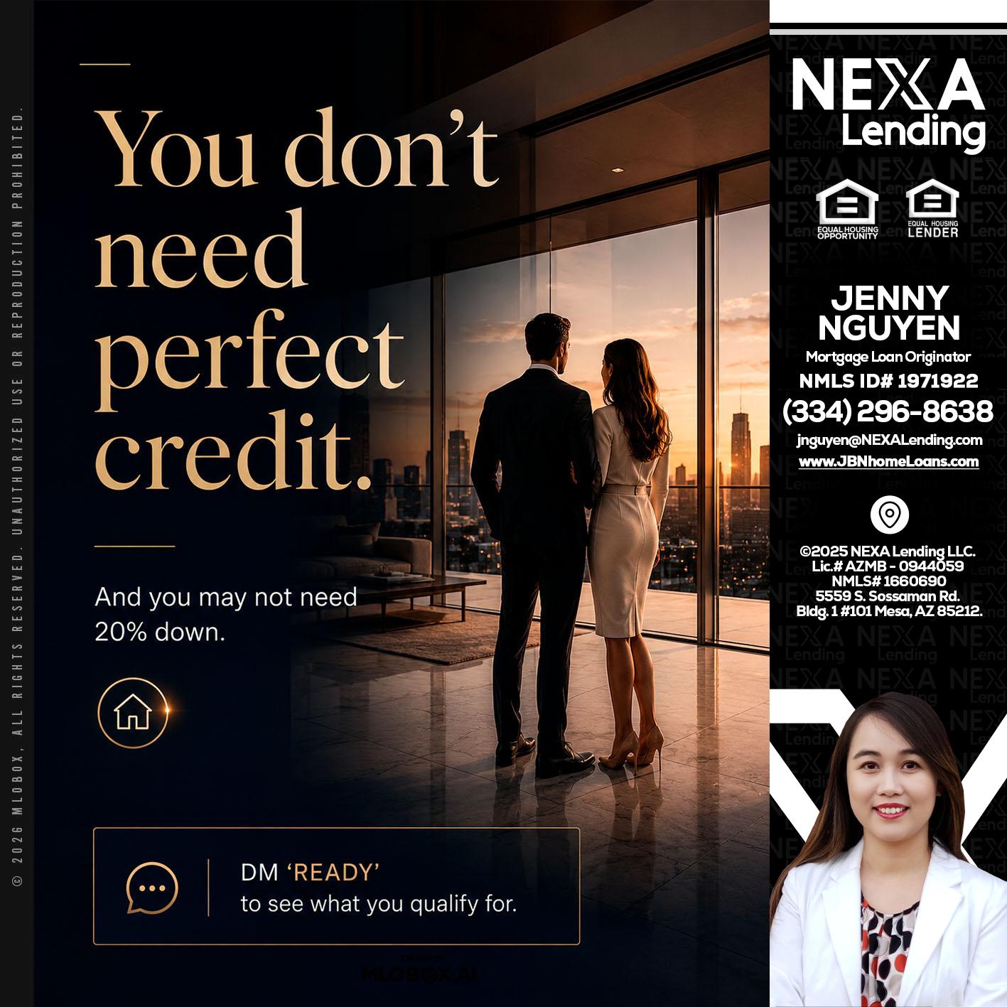 you don't need - Jenny Nguyen -Mortgage Loan Originator
