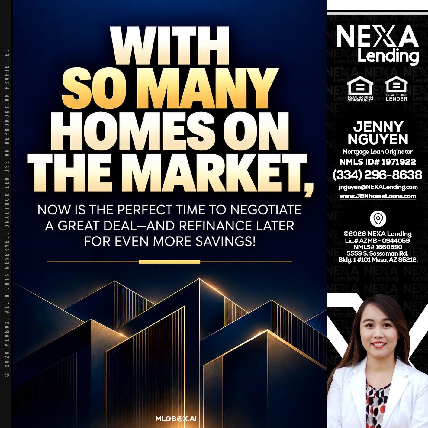 WITH SO MANY - Jenny Nguyen -Mortgage Loan Originator
